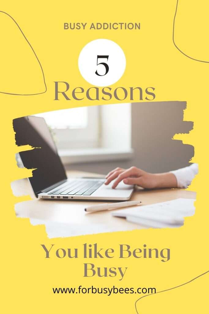 5 reason you like being busy
