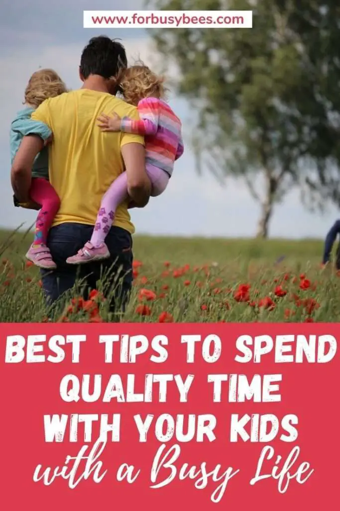 Tips to spend quality time with kids