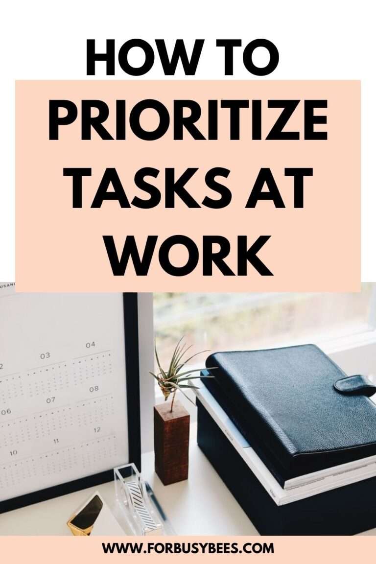 Prioritised Work How to prioritize work tasks - For Busy Bee's