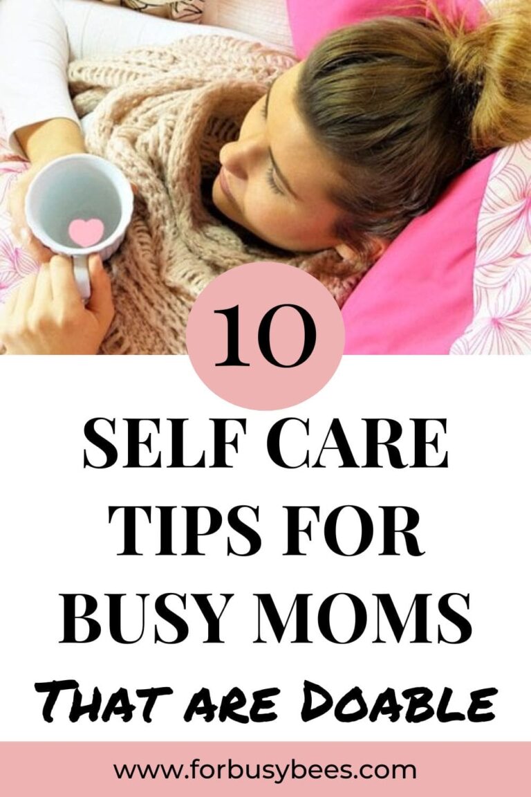 10 self-care ideas for busy moms that are doable - For Busy Bee's