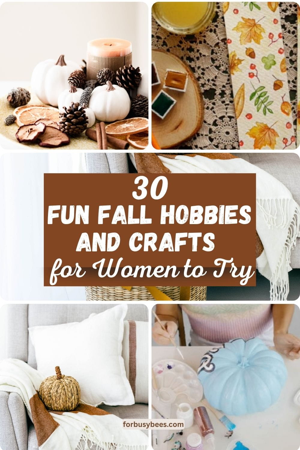 30 Fun Fall Hobbies and Crafts for Women to Try