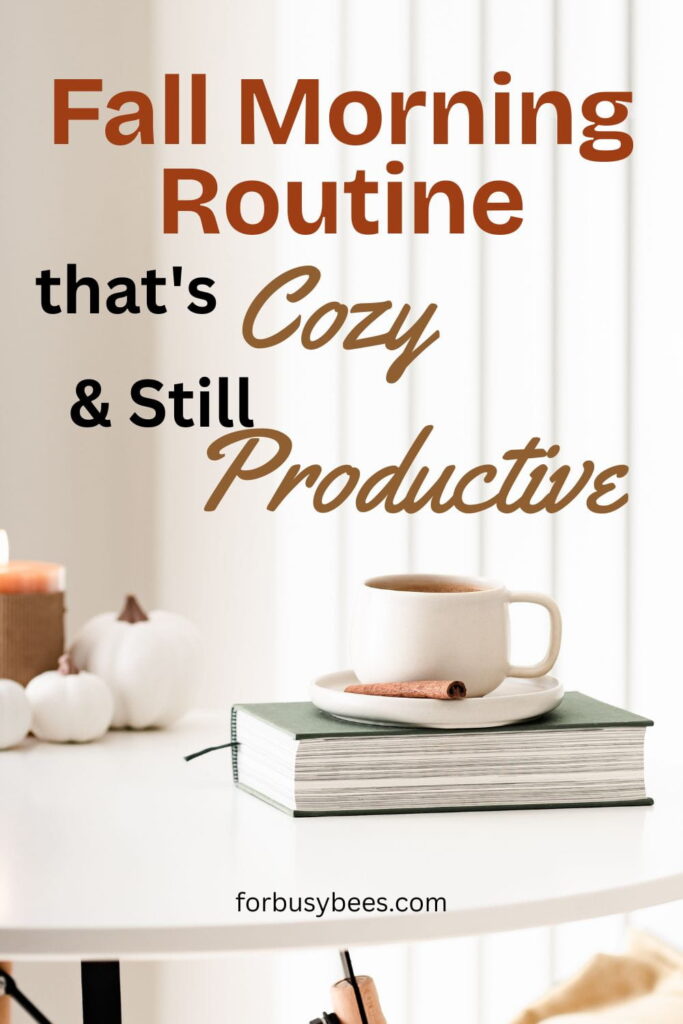 Fall morning routine