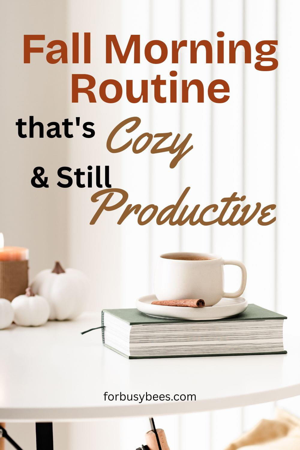 Fall morning routine